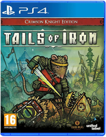 Tails of Iron - Crimson Knight Edition [PS4, русские субтитры]